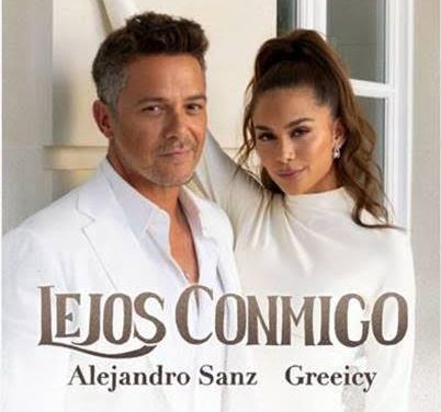 As estrelas latinas Greeicy e Alejandro Sanz se unem para o lançamento de “Lejos Conmigo”