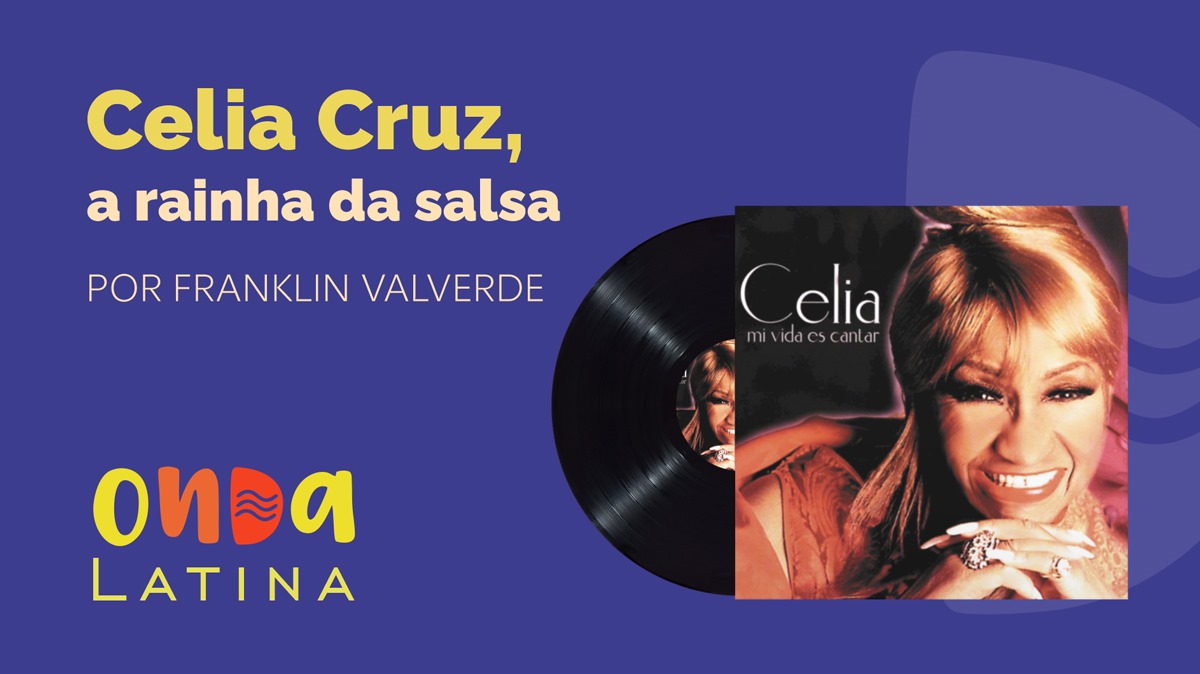 Celia Cruz, a rainha da salsa, é destaque do Canal Onda Latina