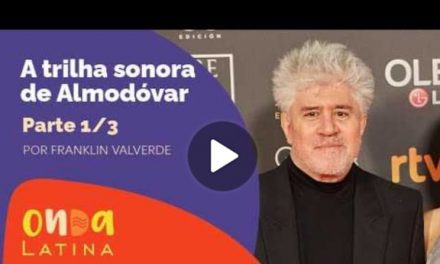 As trilhas sonoras dos filmes de Almodóvar são destaque no Canal Onda Latina