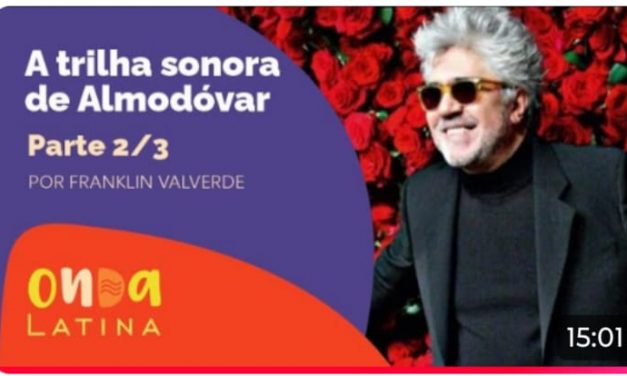 Pedro Almodóvar continua em destaque no Canal Onda Latina